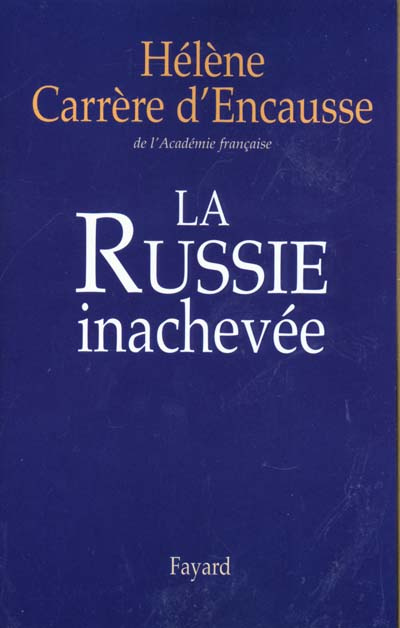 La Russie inachevée