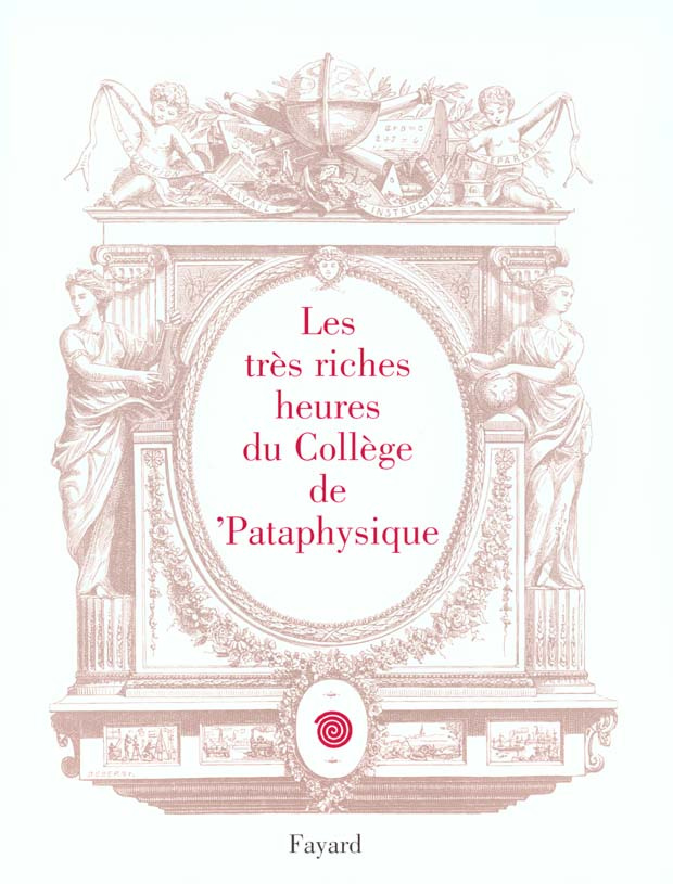 Les très riches heures du Collège de 'Pataphysique