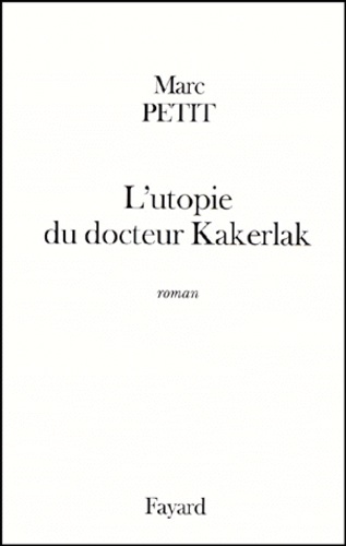 L'utopie du docteur Kakerlak