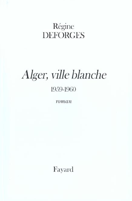 La bicyclette bleue Tome 8 : Alger, ville blanche. 1959-1960