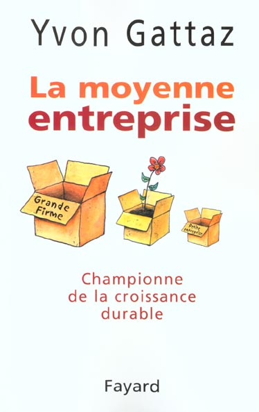 La moyenne entreprise. Championne de la croissance durable