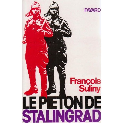 Le Piéton de Stalingrad (Nouvelle édition)