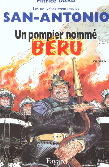 Les nouvelles aventures de San-Antonio : Un pompier nommé Béru