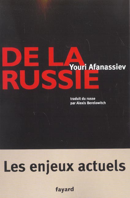 De la Russie. Les enjeux actuels