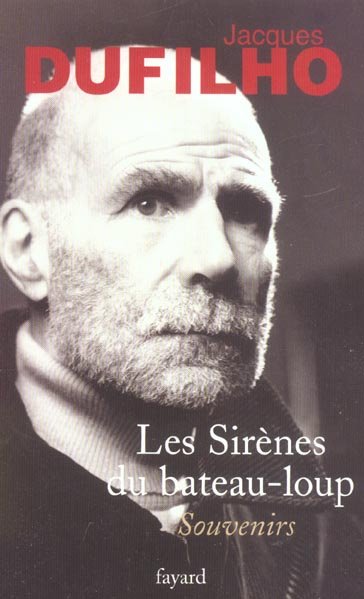 Les sirènes du bateau-loup. Souvenirs