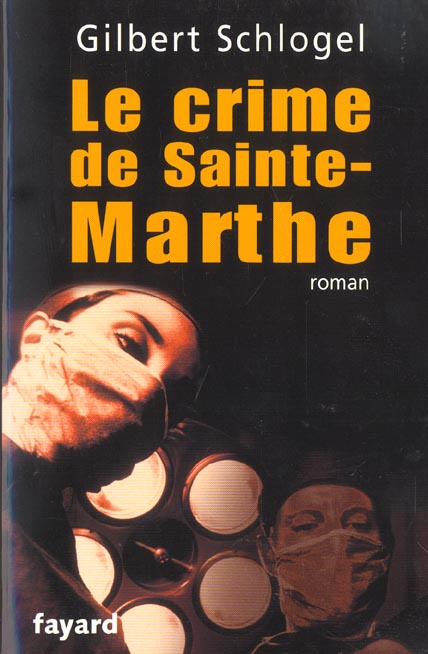 Le crime de Sainte-Marthe