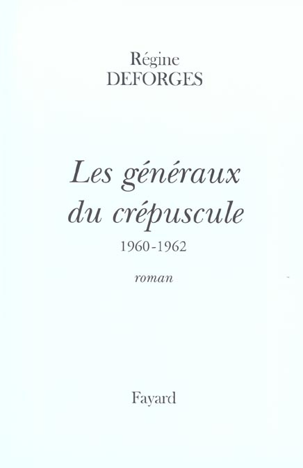 La bicyclette bleue Tome 9 : Les Généraux du crépuscule. 1960-1962