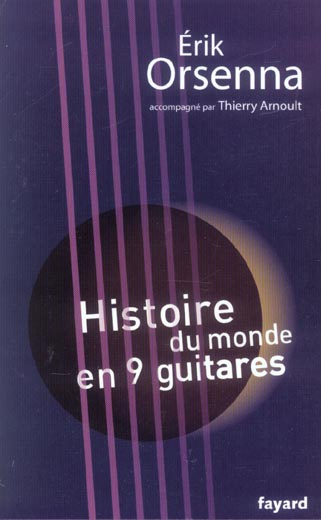 HISTOIRE DU MONDE EN 9 GUITARES