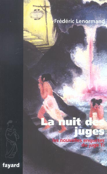 La nuit des juges. Une nouvelle enquête du juge Ti
