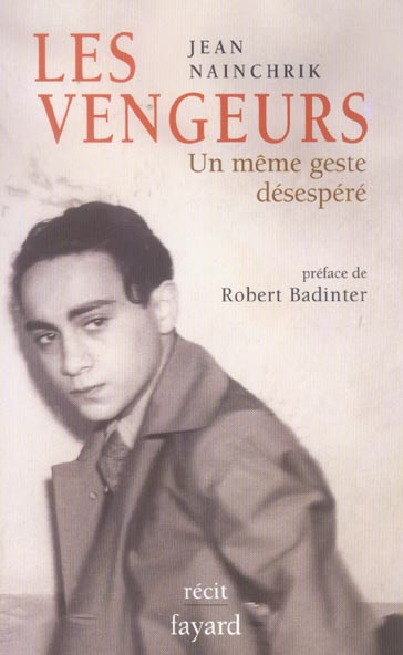 Les vengeurs. Un même geste désespéré