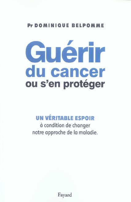 Guérir du cancer ou s'en protéger
