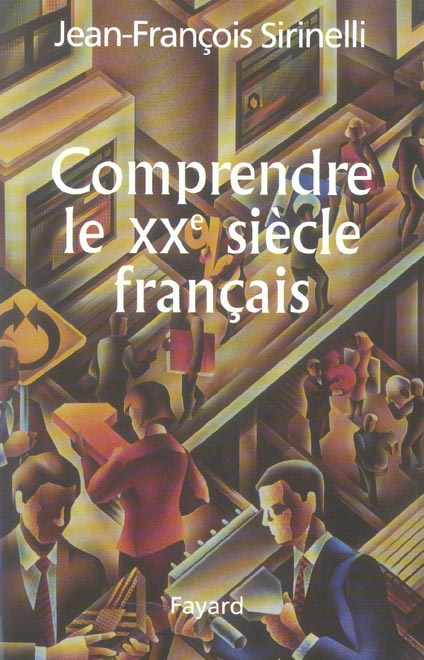 Comprendre le XXe siècle français