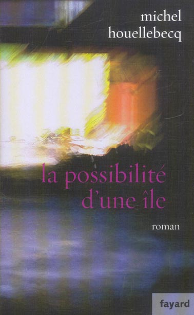 LA POSSIBILITE D'UNE ILE PRIX INTERALLIE 2005 - EDITION RELIEE