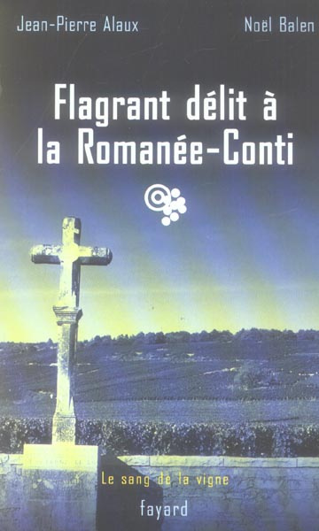Flagrant délit à la Romanée-Conti