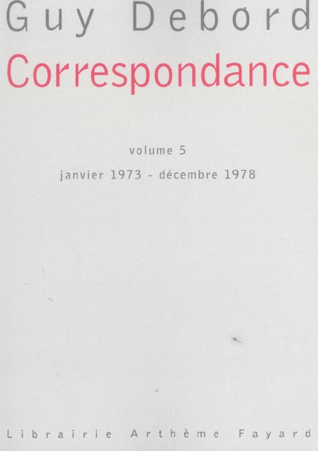 Correspondance. Volume 5, janvier 1973-décembre 1978