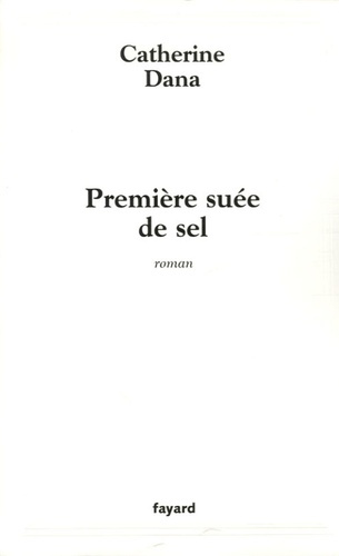 Première suée de sel