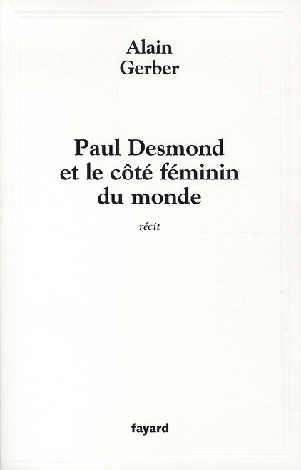 Paul Desmond et le côté féminin du monde