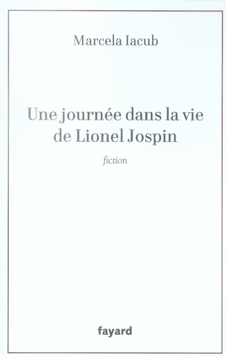 Une journée dans la vie de Lionel Jospin