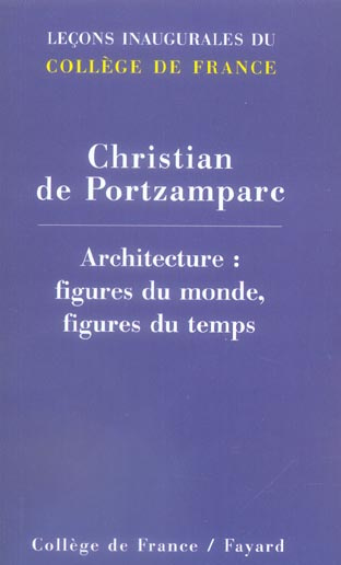 Architecture : figures du monde, figures du temps