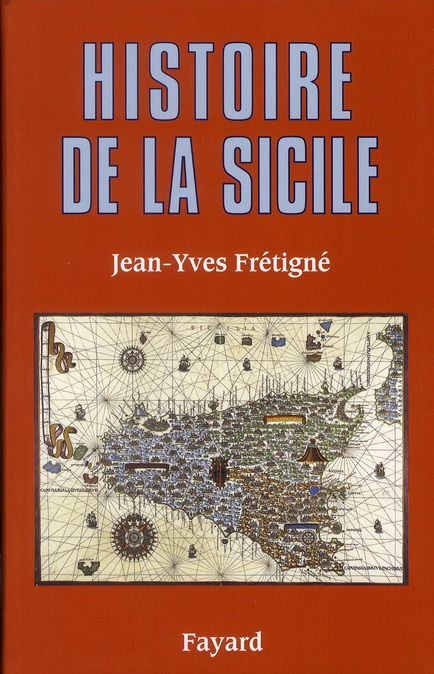 Histoire de la Sicile. Des origines à nos jours