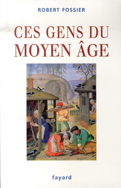 Ces gens du Moyen Age