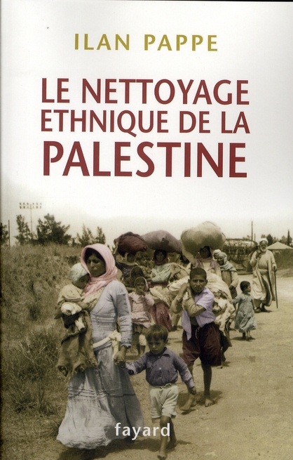 Le nettoyage ethnique de la Palestine