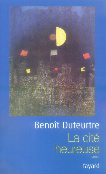 La cité heureuse