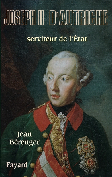Joseph II. Serviteur de l'Etat