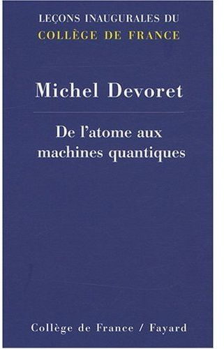 De l'atome aux machines quantiques