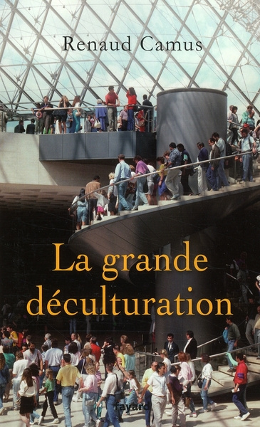 La Grande Déculturation