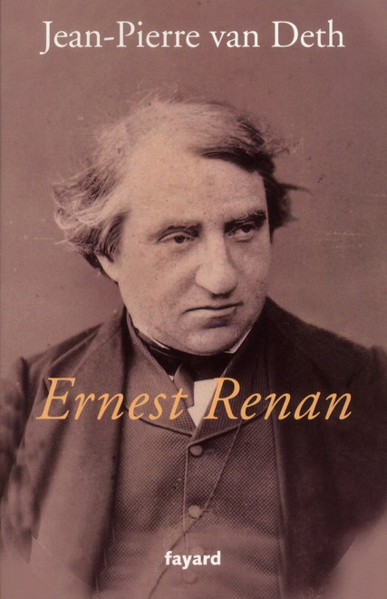 Ernest Renan. Simple chercheur de vérité