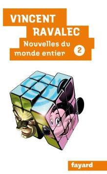 Nouvelles du monde entier. Tome 2