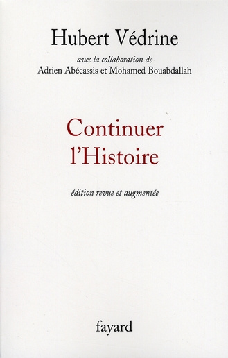Continuer l'Histoire. Edition revue et augmentée