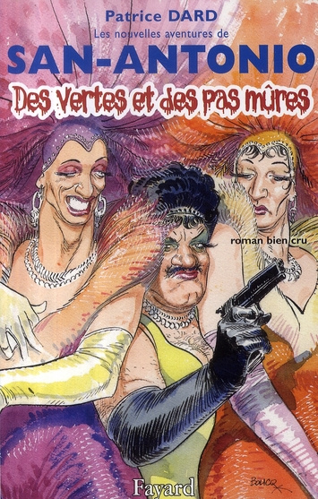 DES VERTES ET DES PAS MURES - LES NOUVELLES AVENTURES DE SAN ANTONIO