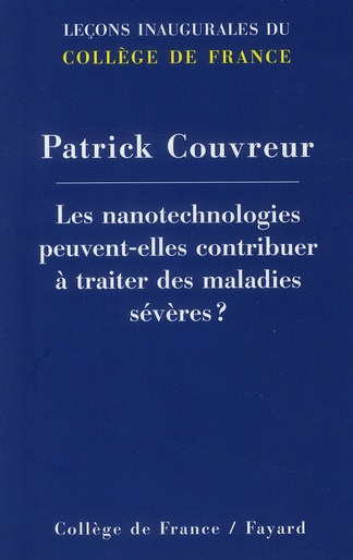 Les nanotechnologies peuvent-elles contribuer à traiter des maladies sévères ?