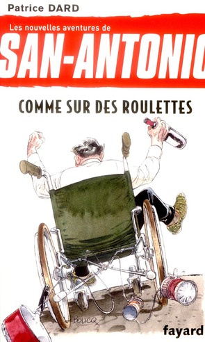 Les nouvelles aventures de San-Antonio Tome 22 : Comme sur des roulettes