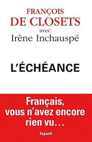 L'Echéance. Français, vous n'avez encore rien vu