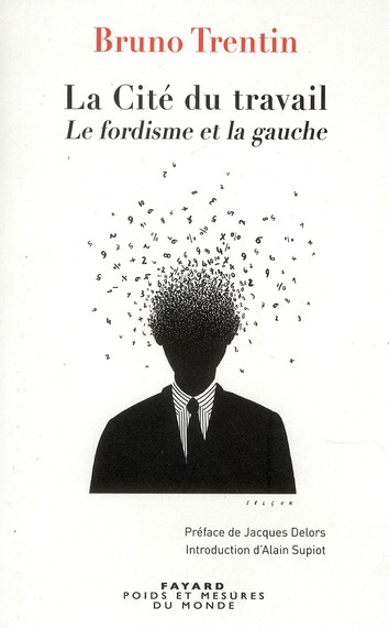 La Cité du travail. La gauche et la crise du fordisme