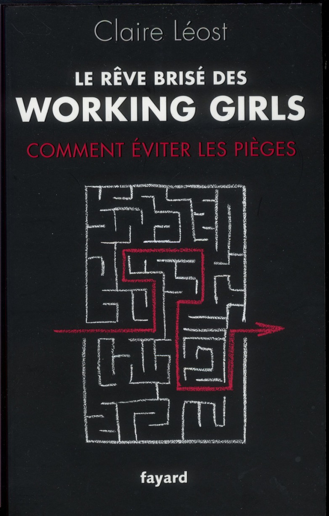 Le rêve brisé des working girls. Pourquoi les filles d'aujourd'hui réussissent (toujours) moins bien