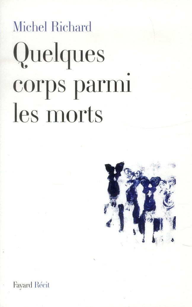 Quelques corps parmi les morts