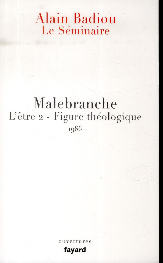 Malebranche L'être 2 - Figure théologique. Le séminaire 1986