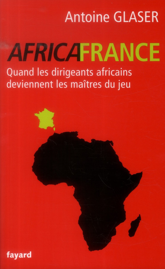 AfricaFrance. Quand les dirigeants africains deviennent les maîtres du jeu