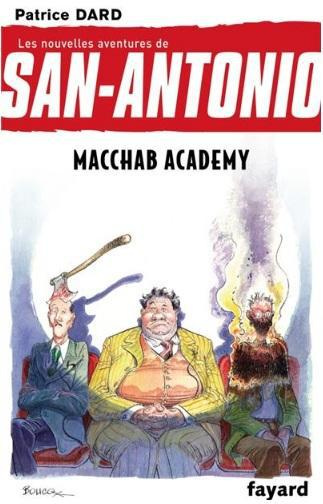 Les nouvelles aventures de San-Antonio Tome 14 : Macchab academy