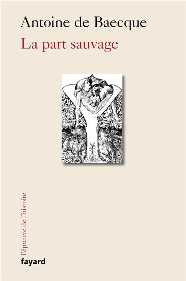 La part sauvage. Du terrain à la recherche : le laboratoire du savoir