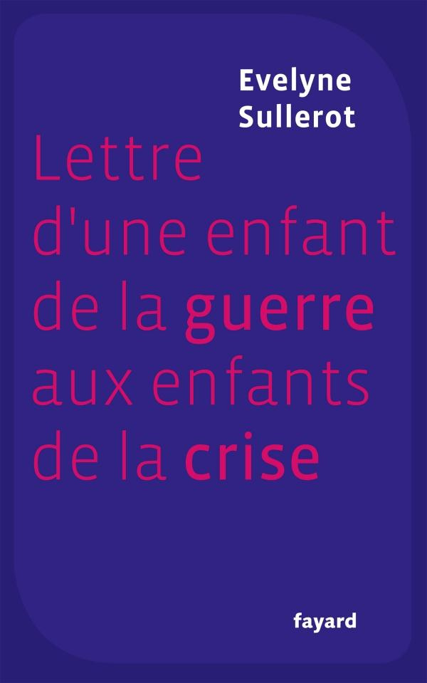 Lettre d'une enfant de la guerre aux enfants de la crise