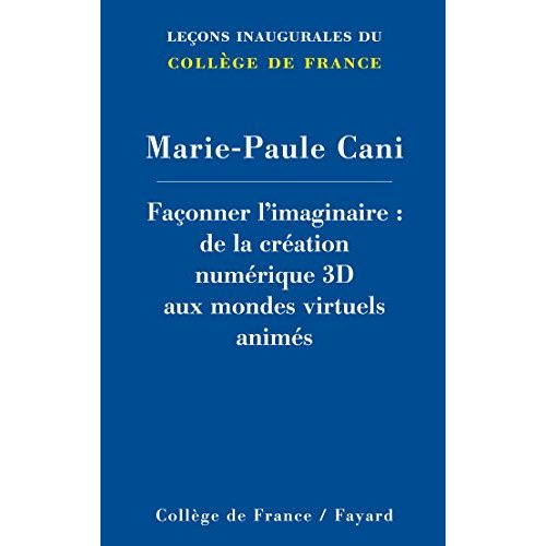 Façonner l'imaginaire. De la création numérique 3D aux mondes virtuels animés