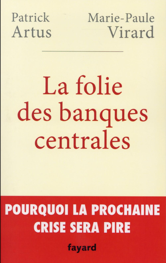 La folie des banques centrales
