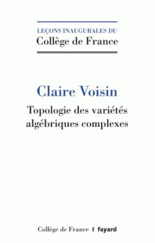 Topologie des variétés algébriques complexes