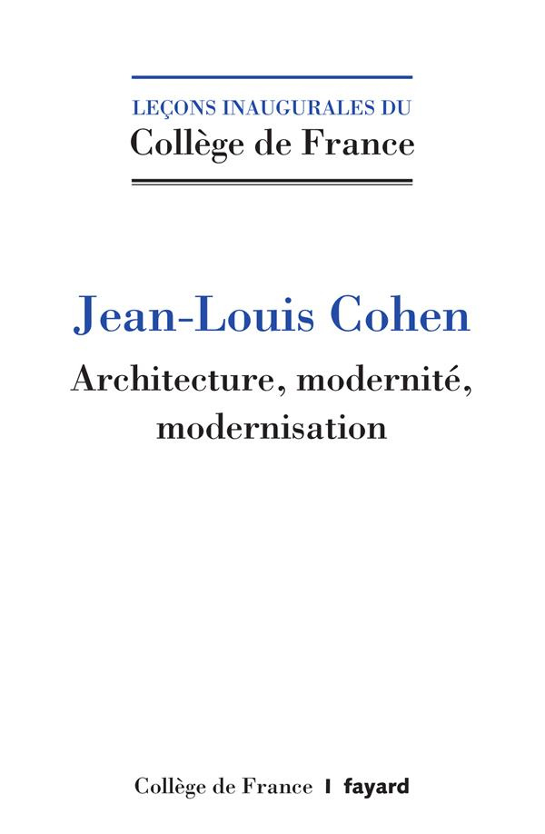 Architecture, modernité, modernisation