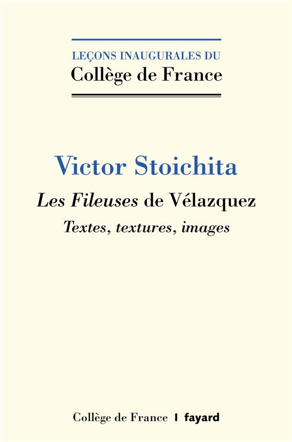 Les Fileuses de Vélazquez. Textes, textures, images